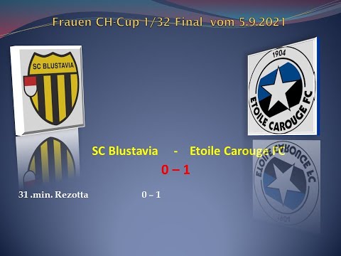 Frauen CH-Cup 1/32 Final SC Blustavia - Etoile Carouge FC