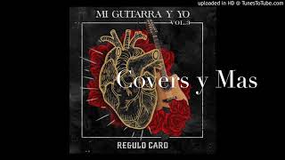 Suerte He Tenido - Régulo Caro (Estudio 2018) “Mi Guitarra y Yo” Vol.3