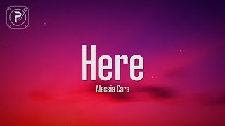 Alessia Cara - Here (Lyrics)