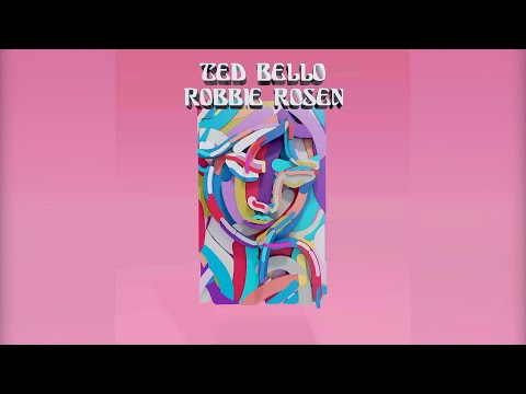 Ted Bello & Robbie Rosen - Purpose (Visualizer)