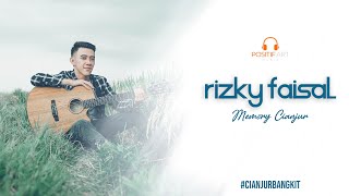 Download lagu Rizky Faisal - MEMORY CIANJUR mp3