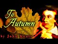 🍁 Ode To Autumn 🍂 by John Keats | seasonal poem read by G.M. Danielson