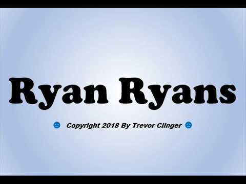 How To Pronounce Ryan Ryans