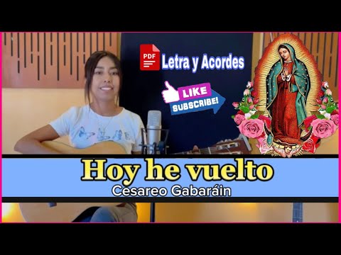 Hoy he vuelto - Canto Mariano (Letra y Acordes PDF)