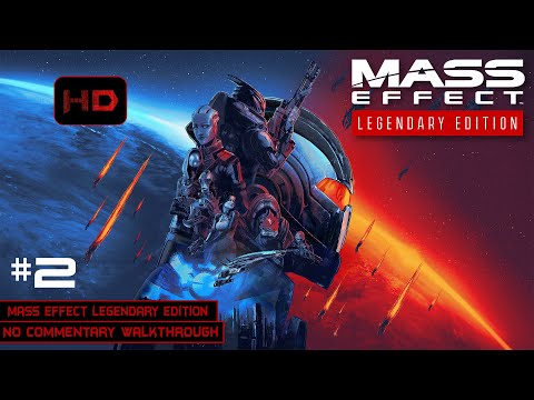 Mass Effect Legendary Edition | Part 2 | Paragon | Longplay Walkthrough No Commentary | [PC]