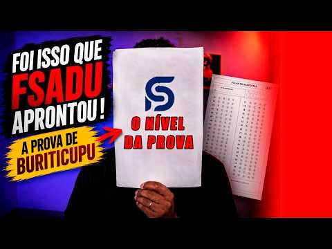 🚨 Saiu a Prova de Buriticupu! Veja a Análise da FSADU