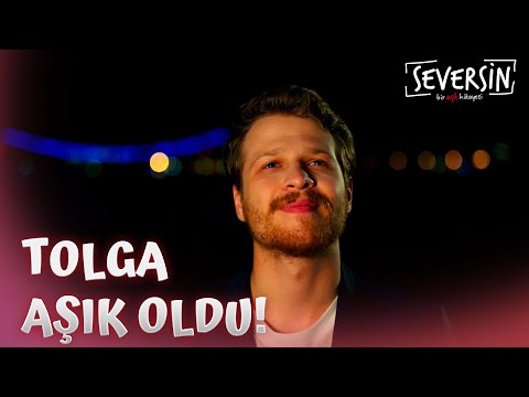 Tolga'nın Karnında Kelebekler Uçuşuyor! - Seversin 9. Bölüm