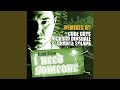 I Need Someone (Richard Dinsdale Remix)
