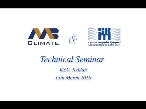 Highlights of SKM & MB Climate Technical Seminar in Jeddah, KSA
