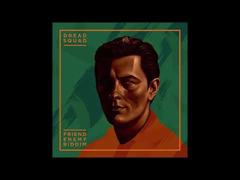 Dreadsquad meets Baltimores - Independent (Friendennemy riddim)