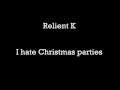 Relient K I hate Christmas Parties