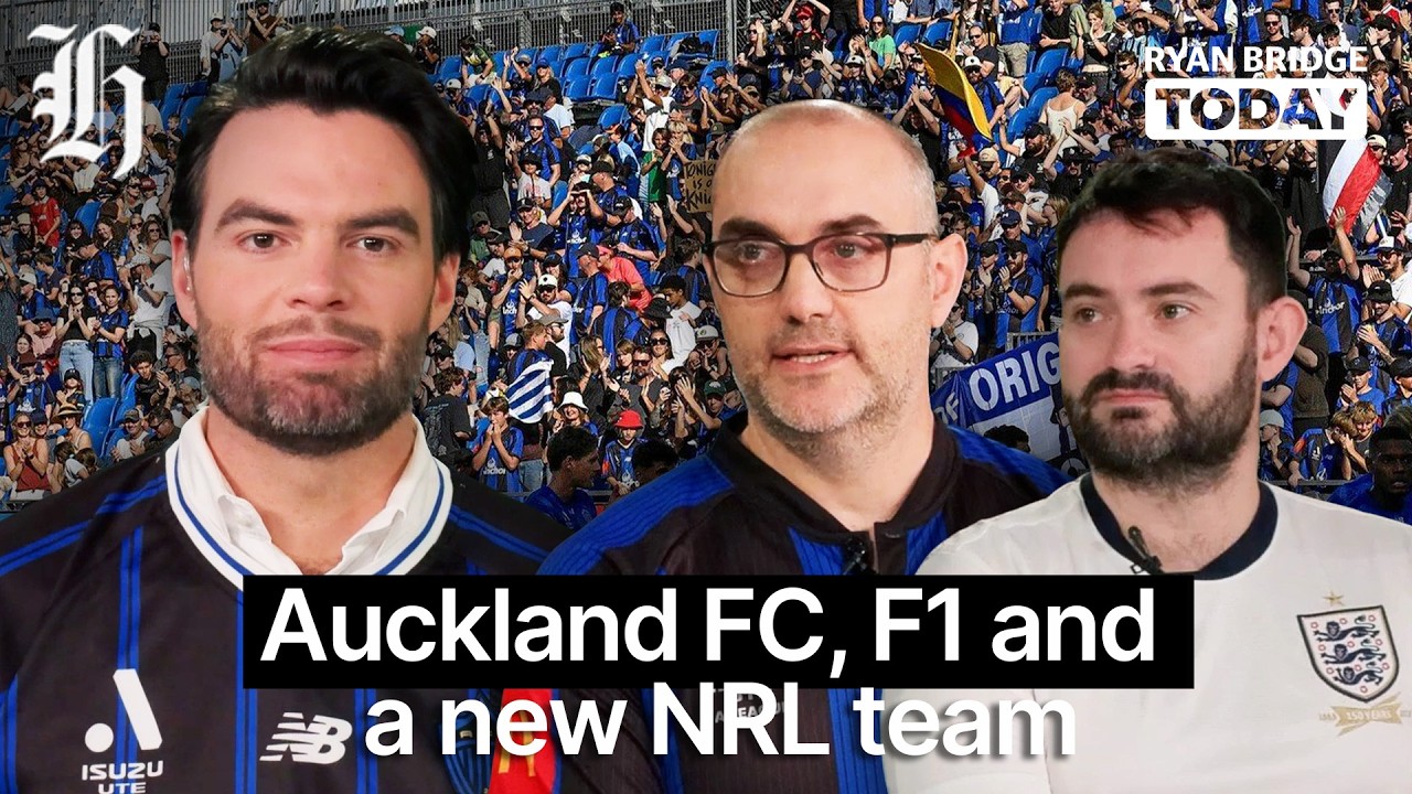 Weekend sports panel: Auckland FC, F1 and a new NRL team | Ryan Bridge TODAY