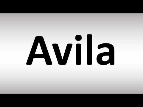 How to Pronounce Avila