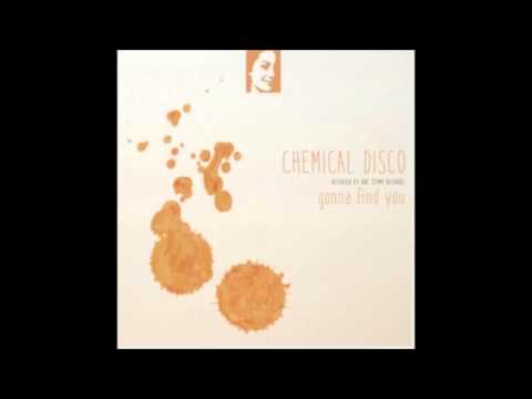 Chemical Disco   Gonna Find You Original Mix