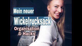 Mein Wickelrucksack l Organisation und Hacks für die Wickeltasche