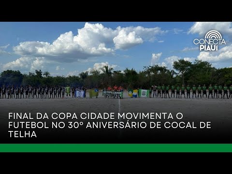 Final da Copa Cidade movimenta o futebol no 30º aniversário de Cocal de Telha