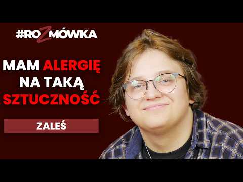 ZALEŚ: walka z presją w sztuce, terapia i ciężar oczekiwań | #ROZMÓWKA | S08E13