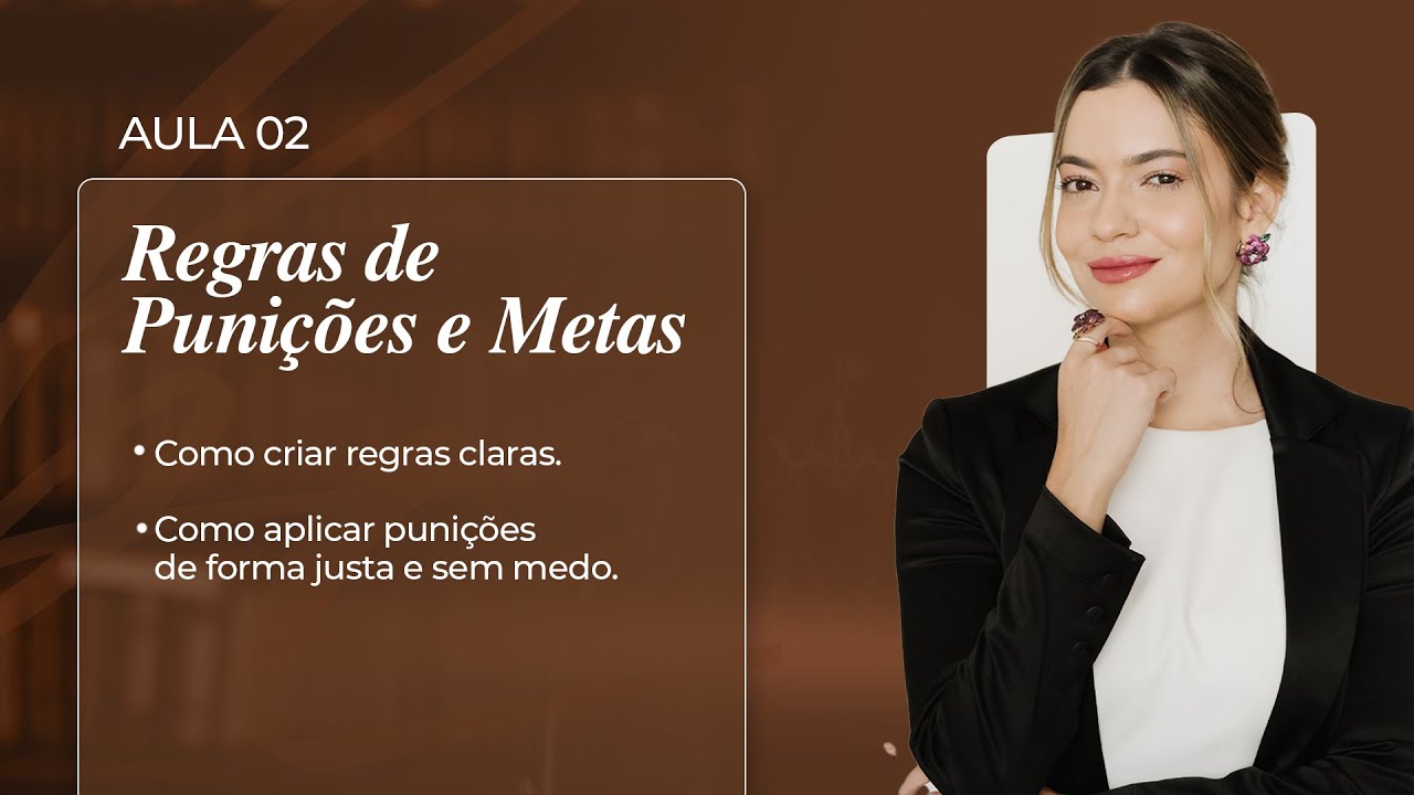 2ª Aula - No Controle da Minha Empresa - Regras de Punições e Disciplina na Empresa