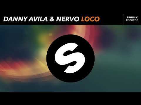 NERVO & Danny Avila feat Raverie - LOCO (Pablo Denuit Extended Vocal Edit)