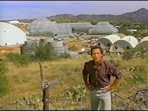 BIOSPHERE 2 -- Discovery Channel Special -- 1991