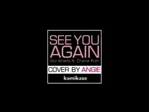 See you again - cover by Angie kamikaze