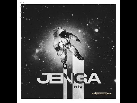 Jenga - Hiç (Lyric Video)