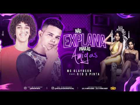 MC GLAYDSON E R10 O PINTA - NÃO EXPLANA PARA AS AMIGAS - MK NO BEAT