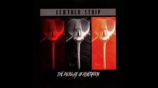 LEAETHER STRIP - &quot;Go Fuck Your Ass Off!&quot;