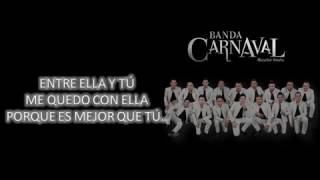 Banda Carnaval Entre Ella y Tú ESTRENO 2017