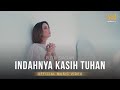 INDAHNYA KASIH TUHAN PUTRI SIAGIAN OFFICIAL MUSIC VIDEO