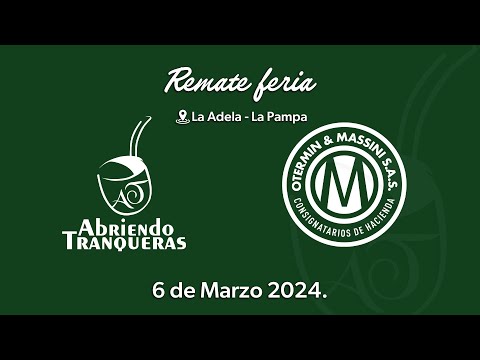 Remate Feria de Oterimin & Massini - Consignatarios de Hacienda en 📍La Adela - La Pampa