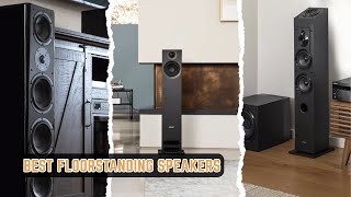 7 BEST FloorStanding Speaker [Tested and Reviewed Of 2026]
