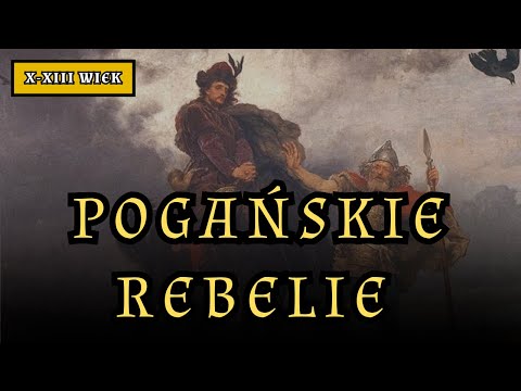 Odcinek 7: Burzliwy wiek XI. Pogańskie rebelie i wojna partyzancka