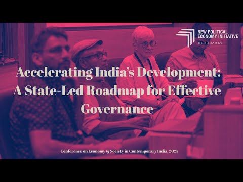 Thumbnail for Accelerating India's Development: A State Led Roadmap for Effective Governance | ESCI 2025 by Karthik Muralidharan
