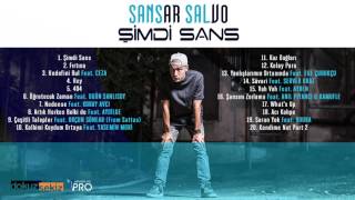 Sansar Salvo - Şimdi Sans (Album Snippet)