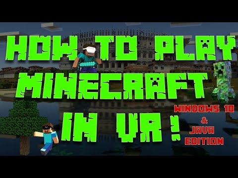 HoldenRiot - HOW TO PLAY MINECRAFT IN VR! [Windows 10 & Java Edition Setup Guide]