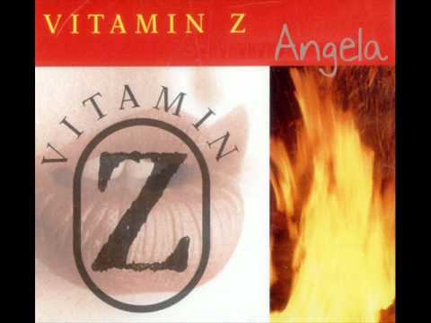 Vitamin Z - Angela