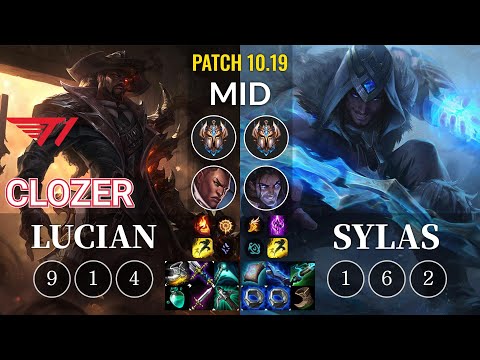 T1 Clozer Lucian vs Sylas Mid - KR Patch 10.19