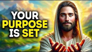 God Says: Your Purpose Is Established  | God Message Today | Gods Message Now | God Message