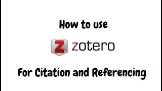How to use Zotero for Citation and Referencing in Ms. word.