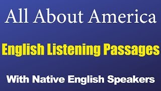 All about America English Listening Passages With Native English Speakers
