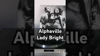 Alphaville, Lady Bright #alphaville #ladybright