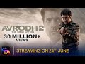 Avrodh S2 | Official Trailer | SonyLIV Originals | 24th June