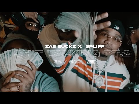 Zae Buckz x Spliff - Sh*t Talkin PT. 2 (Official Music Video)