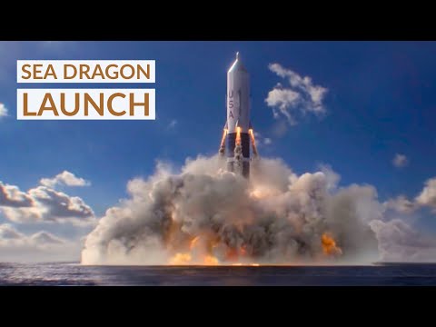 Sea Dragon Rocket Launch - World’s Largest Reusable Rocket - For All Mankind