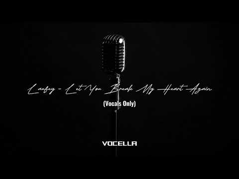 Laufey - Let You Break My Heart Again (Acapella/Vocals Only)