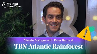 Move the money: Peter Harris, CEO & Founder, TBN Atlantic Rainforest