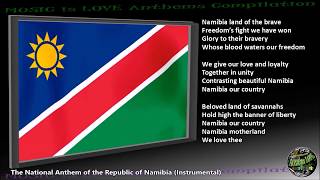 Namibia National Anthem "Namibia, Land of the Brave" INSTRUMENTAL with lyrics