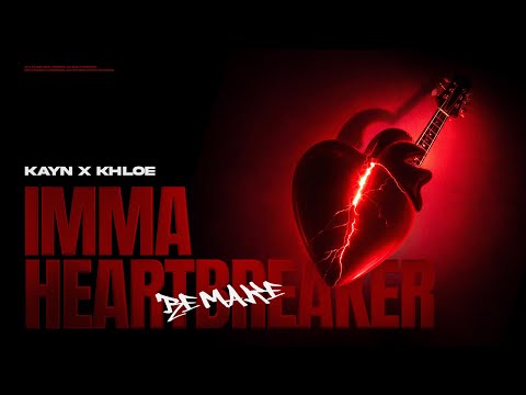 KayN - Imma Heartbreaker (Remake) ft. Khloe