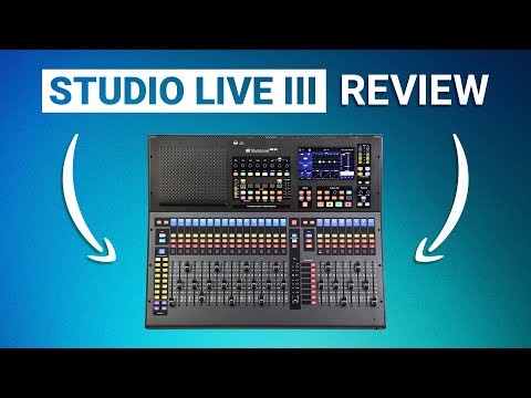PreSonus StudioLive III SE | Should you get one?